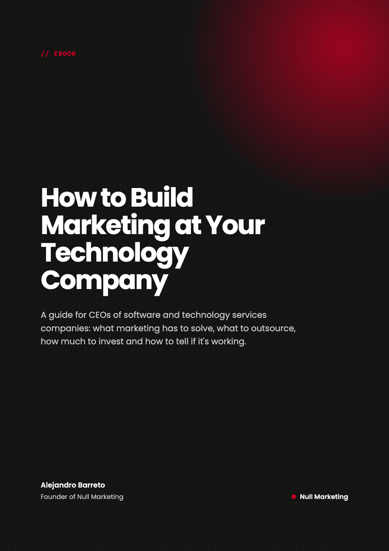 How to Build Marketing at Your Technology Company